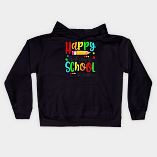 Happy First Day Of School Teacher Back To School Boys Girls Kids Hoodie